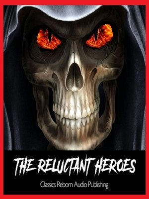 cover image of The Reluctant Heroes